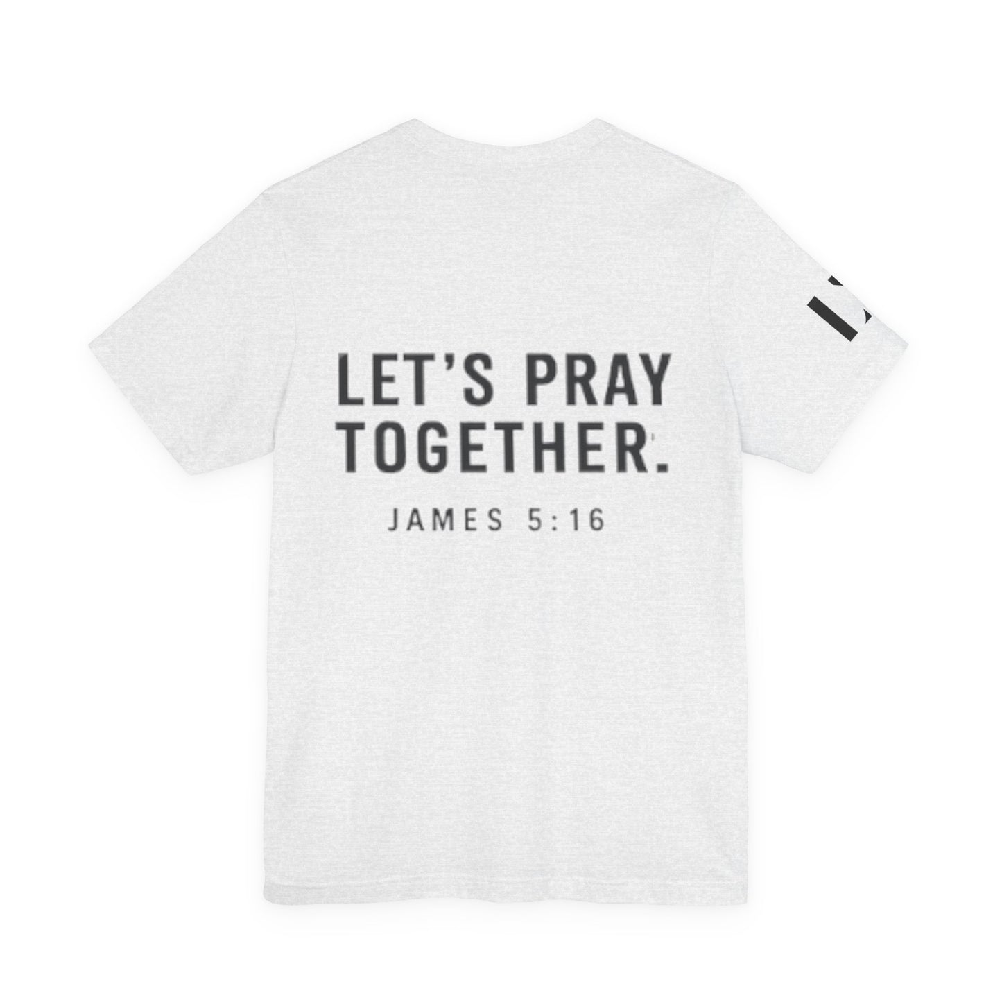 Ask Me for Prayer T-Shirt — Faith Inspirational Graphic Tee